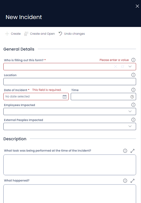 A screenshot of the &quot;New Incident&quot; create screen. At the top is a large navy header that reads &quot;New Incident&quot;. There is also a cross in the upper left corner for closing the side panel. Underneath is the usual command strip buttons which read: &quot;+ Create&quot;, &quot;Create and Open&quot;, and &quot;Undo Changes&quot;. Beneath this are the fields for the incident report.